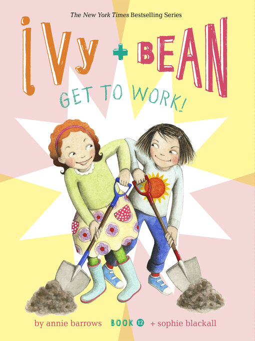 Title details for Ivy and Bean Get to Work! by Annie Barrows - Available